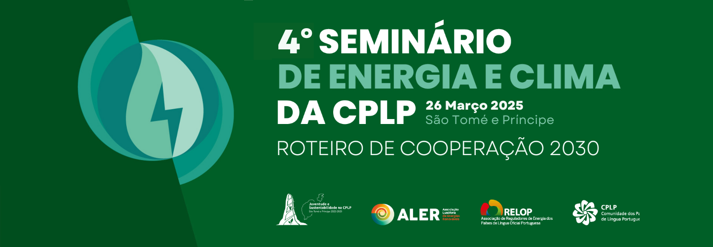 4º Seminário de Energia e Clima da CPLP