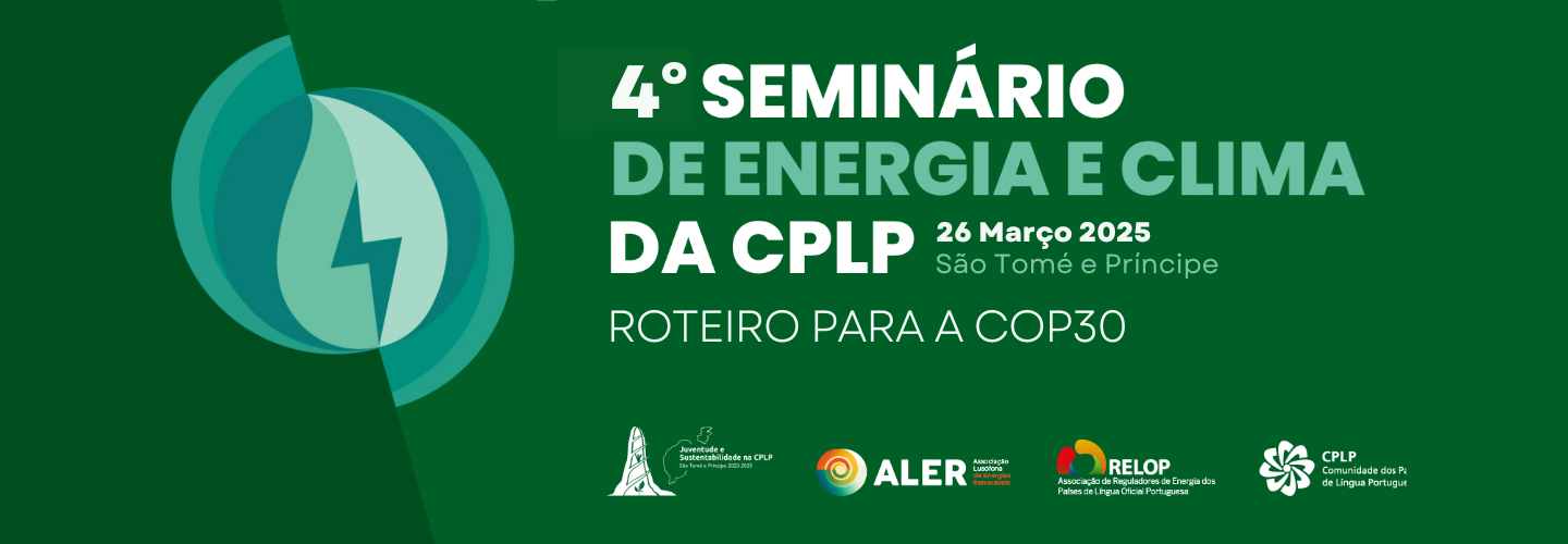 4º Seminário de Energia e Clima da CPLP